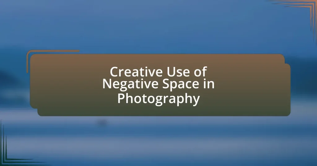 Creative Use of Negative Space in Photography