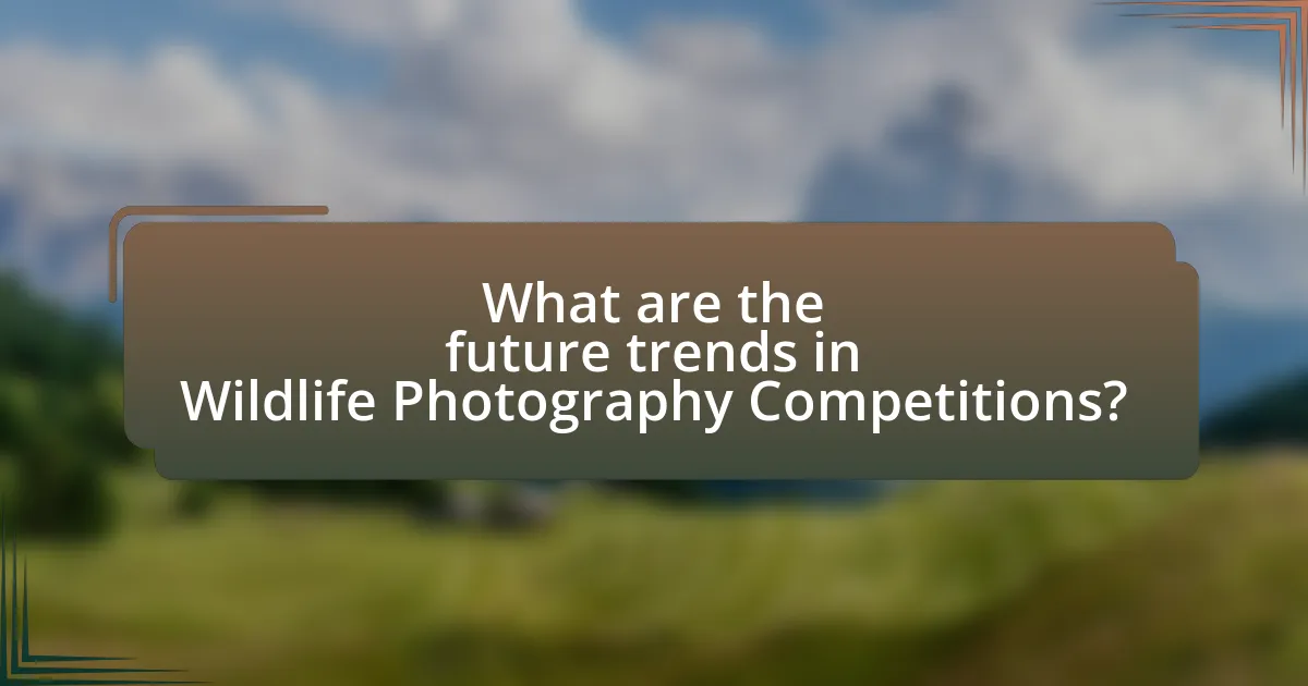 What are the future trends in Wildlife Photography Competitions?