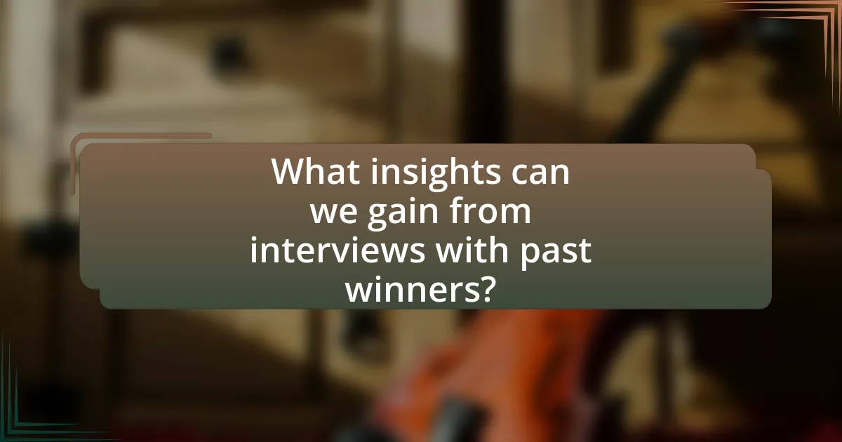 What insights can we gain from interviews with past winners?