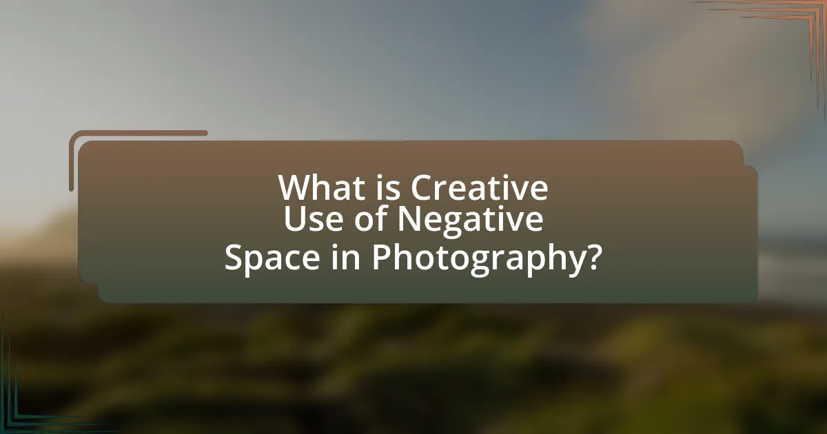 What is Creative Use of Negative Space in Photography?